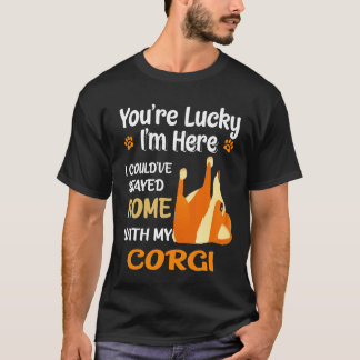 19 Ich hätte Zuhause mit Corgi Bleibe können T-Shirt