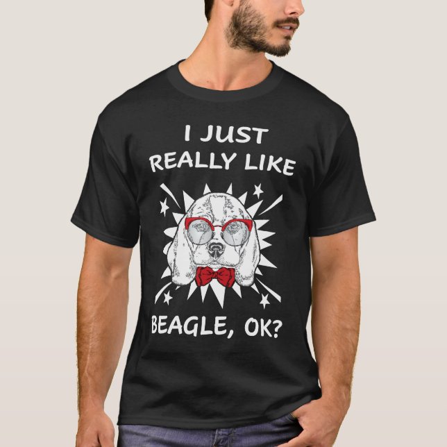19 Ich mag Beagle wirklich. T-Shirt (Vorderseite)