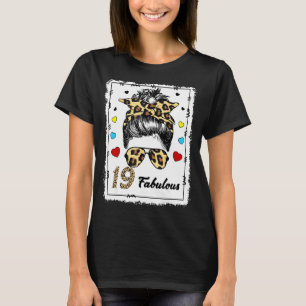 19 Jahre alt Fabulous Messy Bun Leopard 2003 Gebur T-Shirt