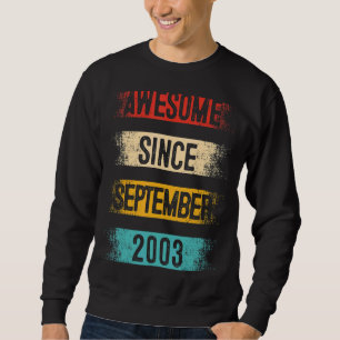 19 Jahre alt Phantastisch seit September 2003 19. Sweatshirt