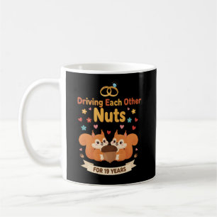 19 Jahre Hochzeitstag: Driving Each Other Nuts Kaffeetasse
