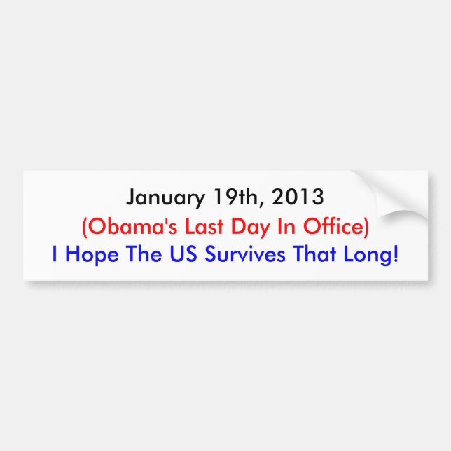 19. Januar 2013 Obamas letzter Tag Autoaufkleber (Vorne)