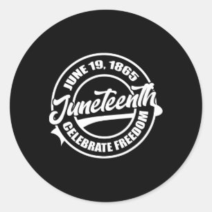 19. Juni 1865 Juneteenth Celebrate Black Freedom H Runder Aufkleber