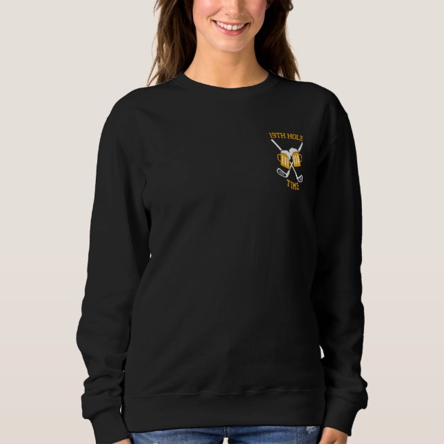 19th Hole Beer Time Left Chest Golf Sweatshirt (Vorderseite)