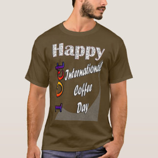 1.10. Internationaler Kaffeetag Geschenk Idee T-Shirt