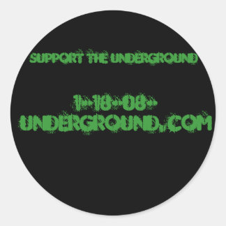 1-18-08-underground.com, den Untergrund unterstütz Runder Aufkleber