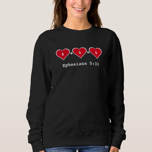 1 + 1 Christliche Ehepaare Valentine Sweatshirt (Vorderseite)