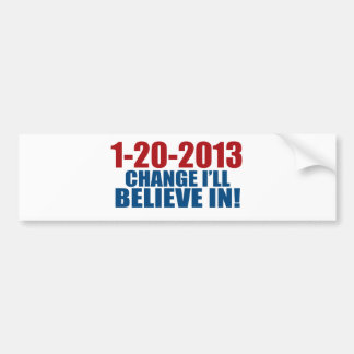 1-20-2013 glauben Änderung Autoaufkleber
