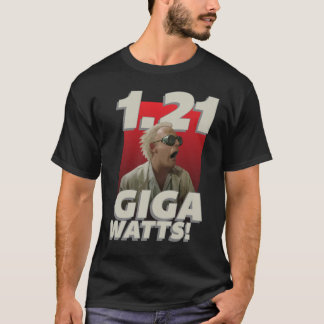 1,21 Gigawatt! Classic T - Shirt.png T-Shirt