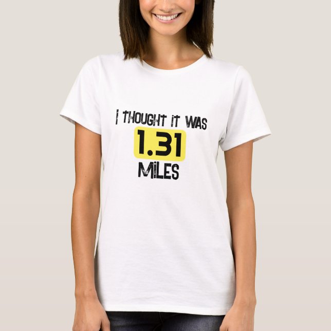 1,31 Meilen T-Shirt (Vorderseite)