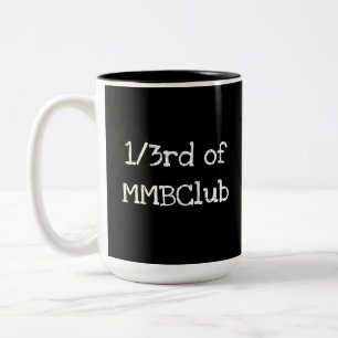1/3 von MMBClub, weil ich bin! Zweifarbige Tasse