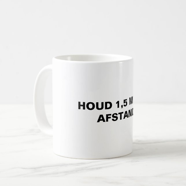 1,5 m Abstand Vorsicht holländische Typografie Kaffeetasse (Vorderseite Links)