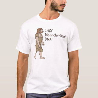 1,6% Neanderthal-Shirt T-Shirt