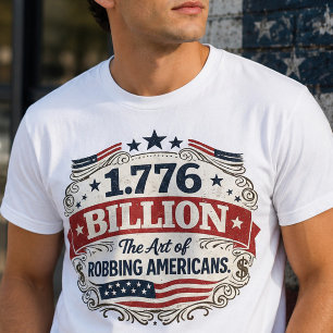 1,776 Milliarden Protest-Shirt T-Shirt