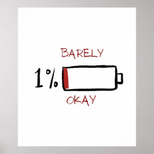 1% Akkulaufzeit gerade noch okay Poster
