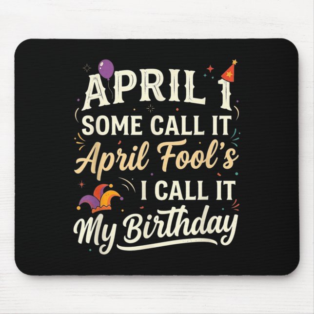 1. April, den einige April Fools nennen, nenne ich Mousepad (Vorne)