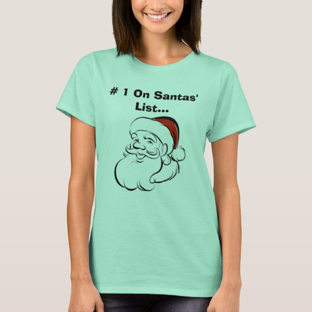 # 1 auf der Liste der Santas... T-Shirt (Vorderseite)