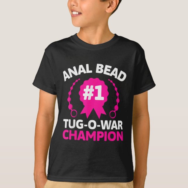 #1 Bead Tug O War Champion Funny Adult Humor Cring T-Shirt (Vorderseite)