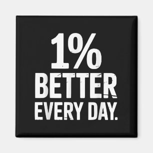 1% besser jeden Tag, um sich selbst zu verbessern. Magnet