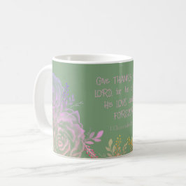 1 Chroniken 16:34 Grüne und rosa Blumenschrift Kaffeetasse