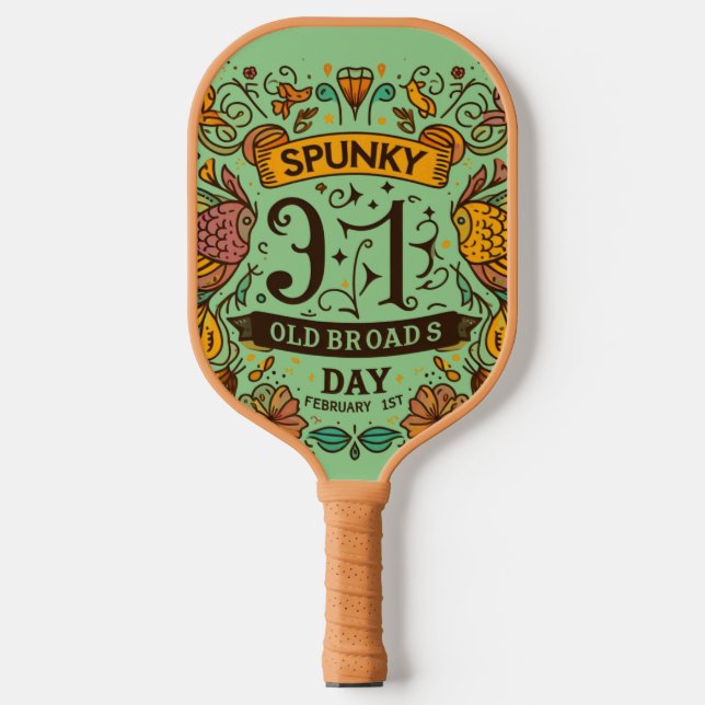 1. Februar - Spunky Old Broads Day Pickleball Schläger (Vorderseite)