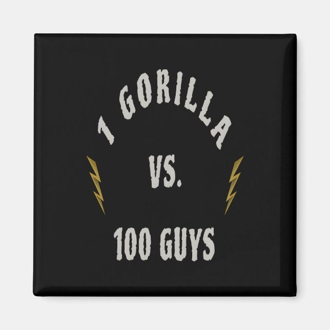1 Gorilla gegen 100 Männer Magnet (Vorne)