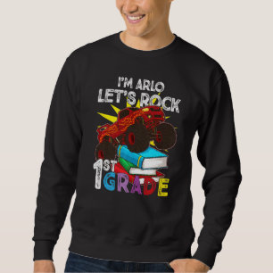 1. Grader Monster Truck Ich bin Arlo Let's Rock Fi Sweatshirt