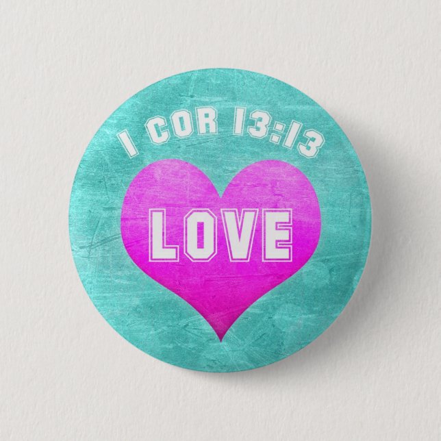 1 Herz-13:13 LIEBE christlicher Bibel-Vers Button (Vorderseite)