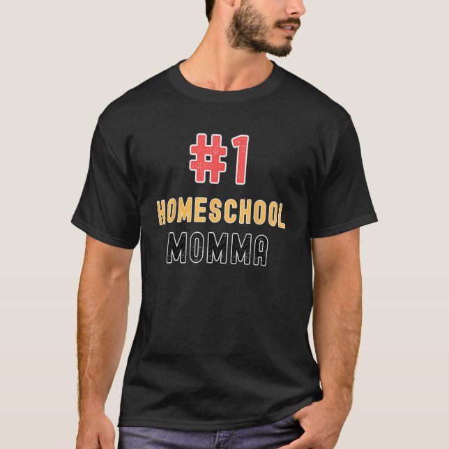 1 Homeschool Momma Proud Homeschooler Teacher T-Shirt (Vorderseite)