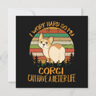 1 Ich arbeite hart, damit mein Corgi ein besseres Einladung