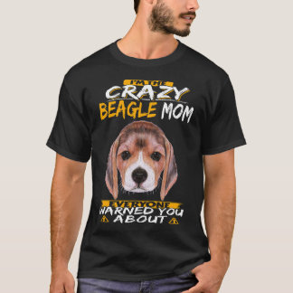 1 Ich bin die verrückte Beagle-Mom T-Shirt