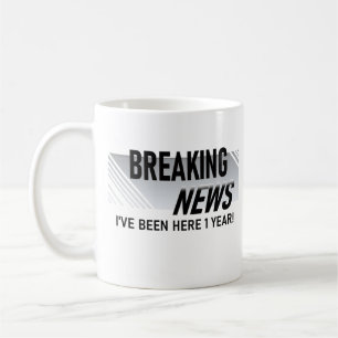 1 Jahr Arbeit Jahrestag Breaking News Mitarbeiter Kaffeetasse