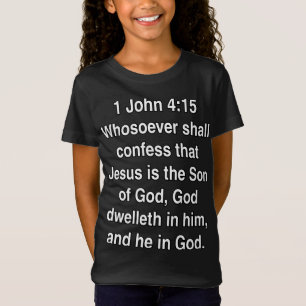 1 Johannes 4 15 Jesus Ist Der Sohn Gottes T-Shirt