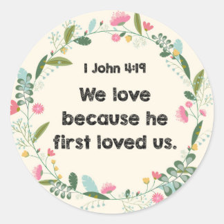 1 John 4:19 Wir Liebe, weil er Sticker zum ersten 
