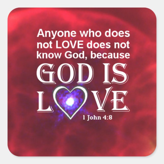 1. John 4:8 Quadratischer Aufkleber (Vorderseite)