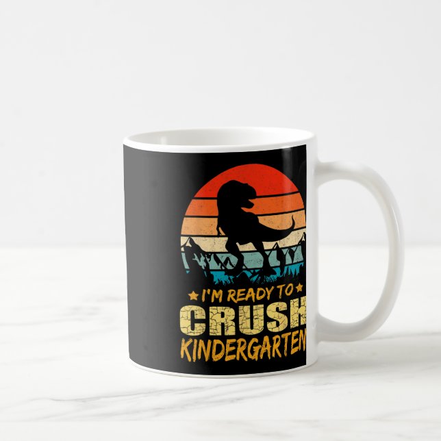 1. Kindergarten Ich bin bereit Dinosau zu zerquets Kaffeetasse (Rechts)