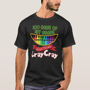 1. Klasse 100 Tage 1. Klasse Got Gefühl Cra T-Shirt