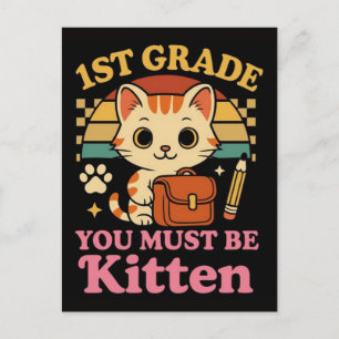 1. Klasse du musst ein Kätzchen lustig süße Katze Feiertagspostkarte