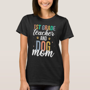 1. Klasse Lehrer und Mama des Hundes Erster Tag T-Shirt