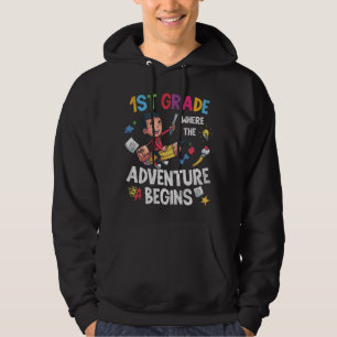 1. Klasse, wo das Abenteuer beginnt, zurück zur Sc Hoodie