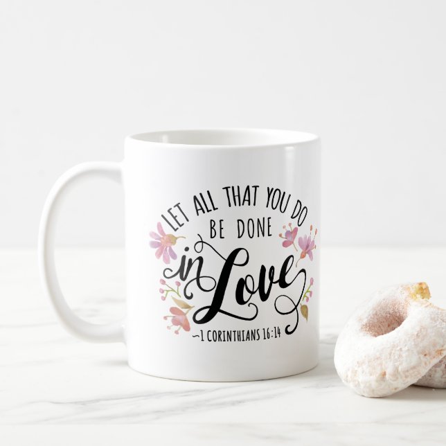 1 Korinthen 16:14 tun alles in Liebe Kaffeetasse (Mit Donut)