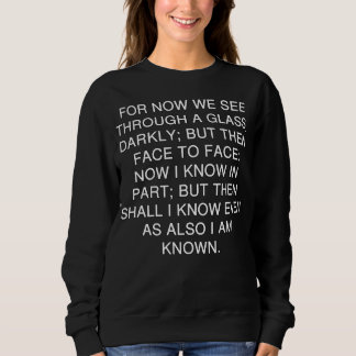 1 Korinther 13 12 Durch einen Spiegel Schrift Sweatshirt