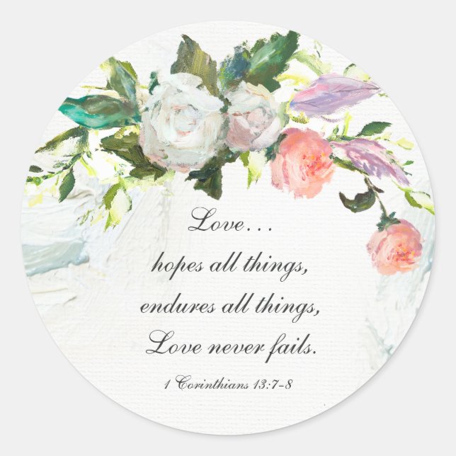 1 Korinther 13:7-8 Liebe Versage nie Rose Runder Aufkleber (Vorderseite)