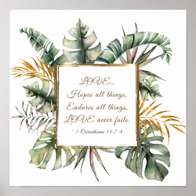 1 Korinther 13:7-8 Liebe Versage niemals tropisch Poster (Vorne)