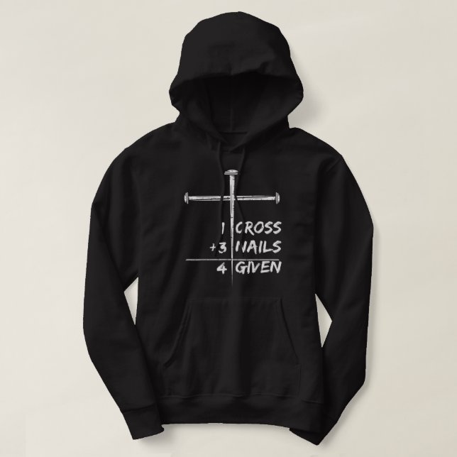 1 Kreuz 3 Nägel 4 bei Christlichem Glück verordnet Hoodie (Design vorne)