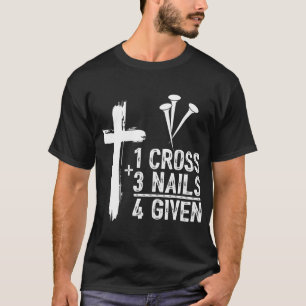 1 Kreuz 3 Nägel Jesus Christlich Ostern Gi T-Shirt