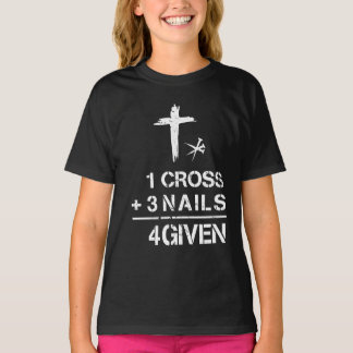 1 Kreuz 3 Nägel Vergebene Christliche Glaubensferi T-Shirt