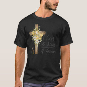 1 Kreuz 3 Nägel zu Christlich Ostern 1 T-Shirt