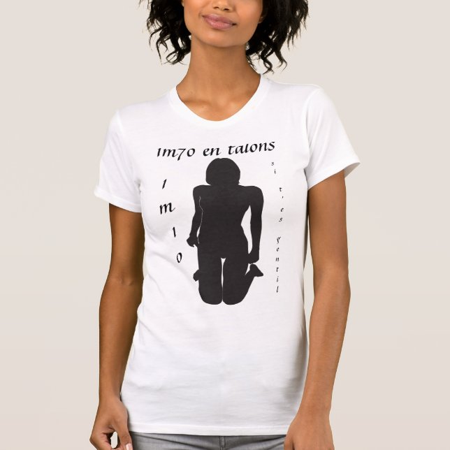 1 m70 in Fersen T-Shirt (Vorderseite)