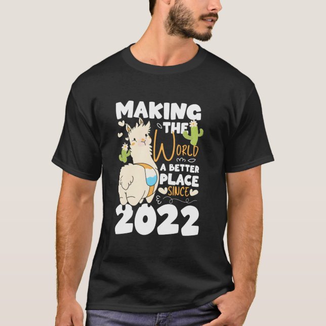 1 Making The World A Better Place Since 2022 T-Shirt (Vorderseite)
